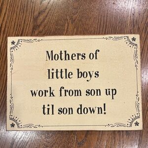 Decorative Sign with Humorous Quote